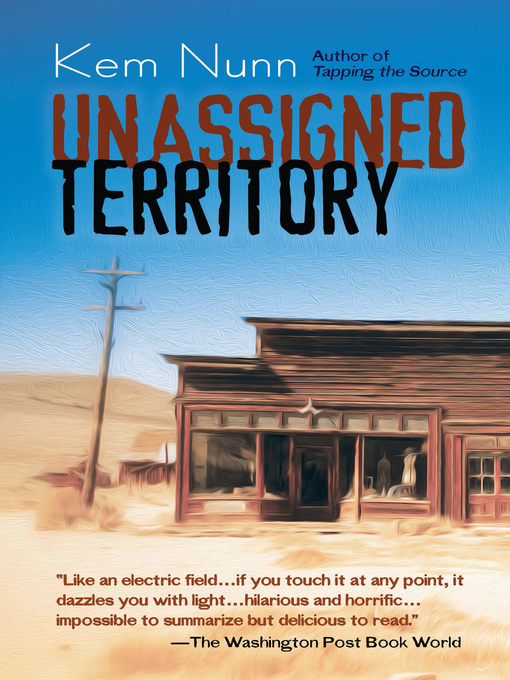 Title details for Unassigned Territory by Kem Nunn - Available